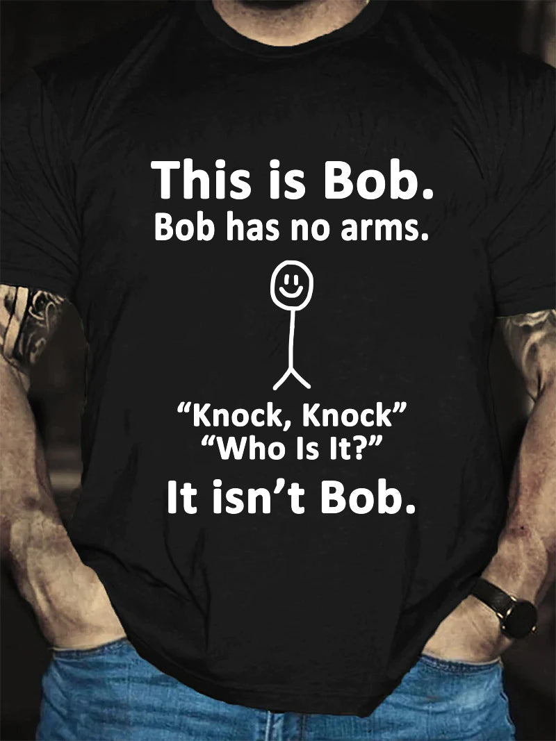 Este é Bob Bob não tem braços com estampa masculina com slogan 