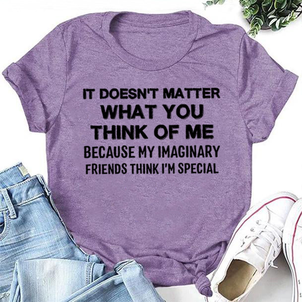 It Doesn't Matter Letter Print Women Slogan T-Shirt