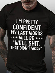 Estou muito confiante com estampa de camiseta masculina com slogan 