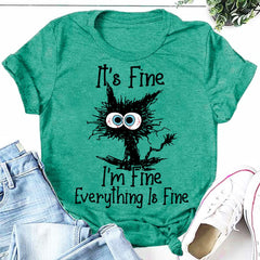 It's Fine I'm Fine Cat Print Women Slogan T-Shirt