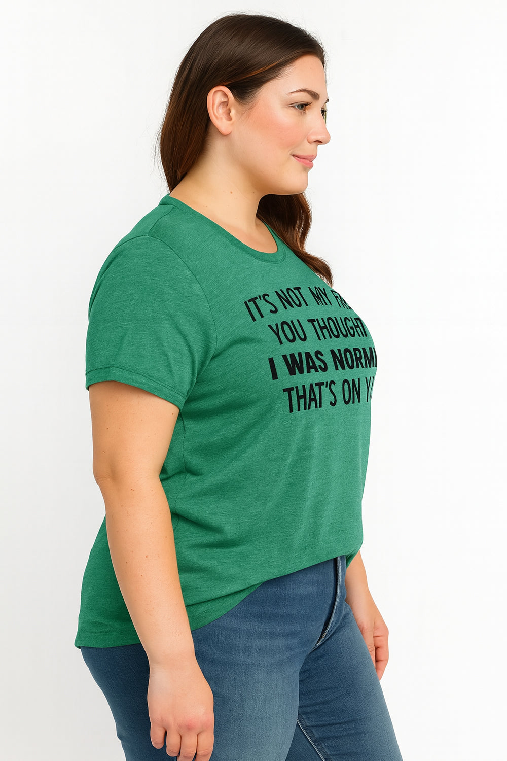 It's Not My Fault Print Women Slogan Plus Size T-shirt