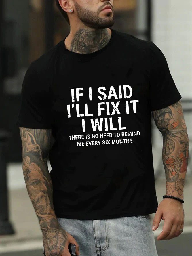 Se eu disser que vou consertar, imprima camiseta masculina com slogan 