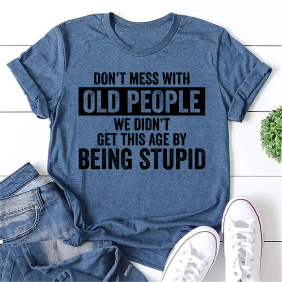 Don't Mess With Old People Print Women Slogan Plus Size T-Shirt