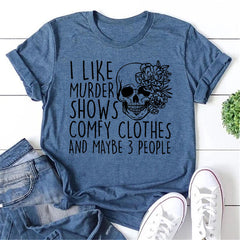 I Like Murder Shows Letter Skull Print Women Slogan T-Shirt
