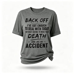 Back Off Fashion Letter Print Women Slogan T-Shirt