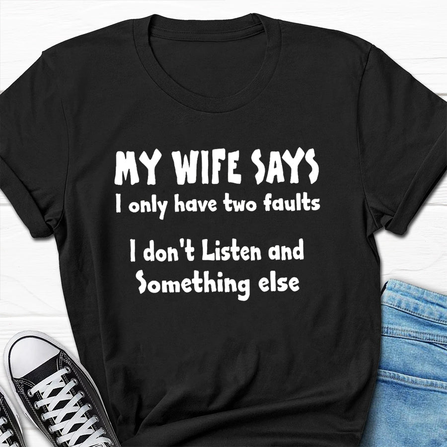 Ma femme dit imprimer hommes Slogan T-Shirt 