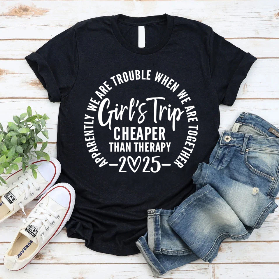 Girl's Trip 2025 Cheaper Letter Print Women Slogan Plus Size T-Shirt