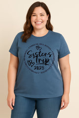 Sisters Trip 2025 Letter Print Women Slogan Plus Size T-Shirt