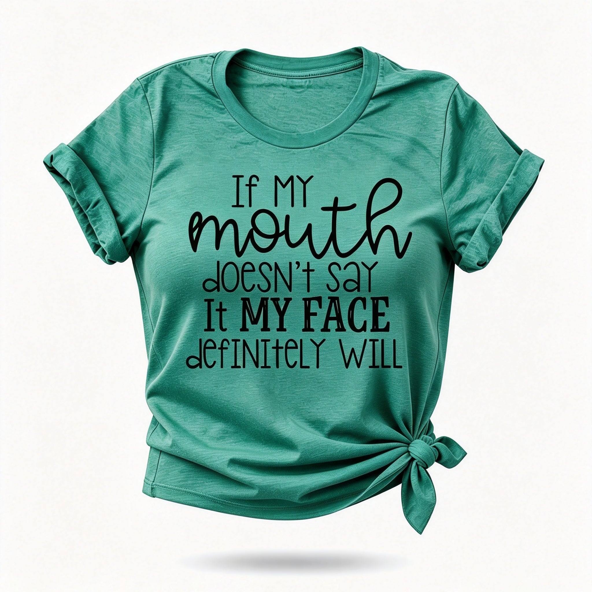 If My Mouth Fashion Letter Print Women Slogan T-Shirt