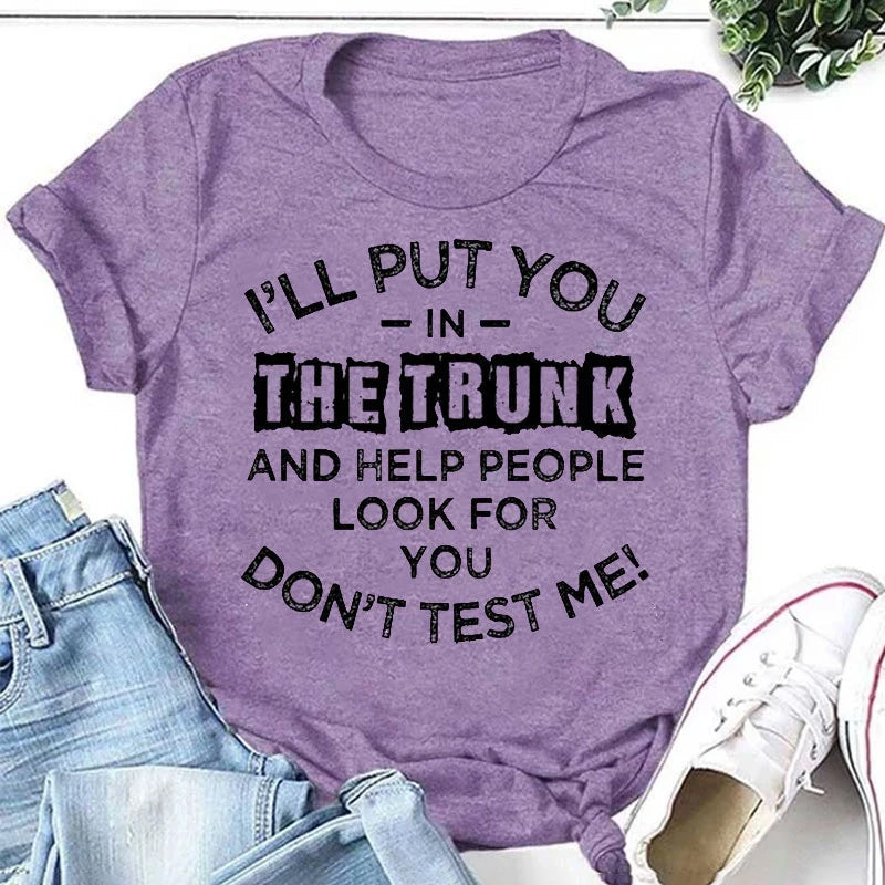 I'll Put You In Fashion Letter Print Women Slogan Plus Size T-Shirt