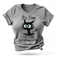 It's Fine I'm Fine Cat Print Women Slogan T-Shirt