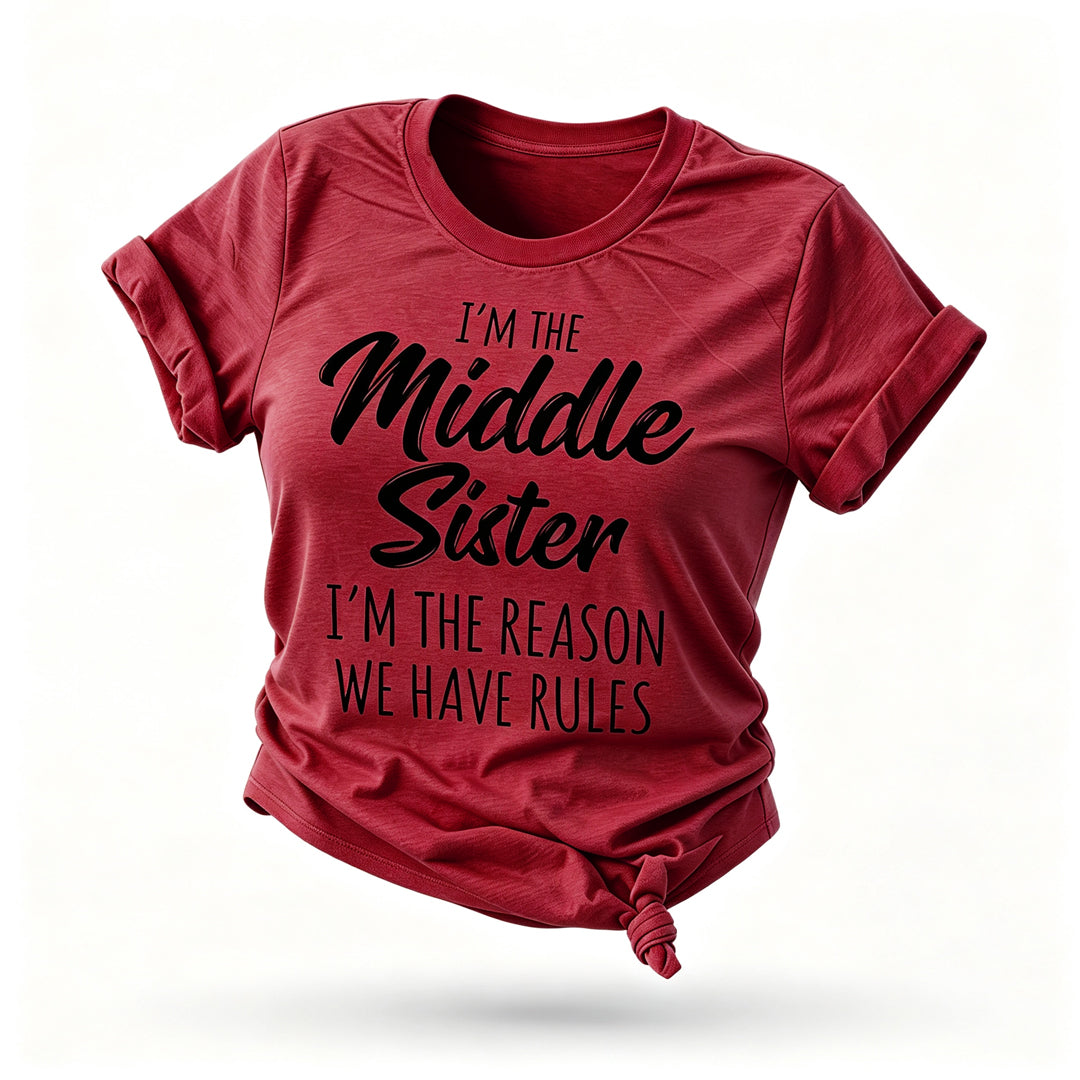 I Am The Middle Sister Fashion Letter Print Women Slogan T-Shirt