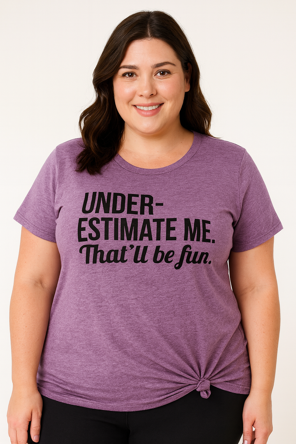 Underestimate Me That'll Be Fun Women Slogan Plus Size T Shirt