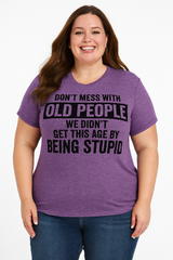 Don't Mess With Old People Print Women Slogan Plus Size T-shirt