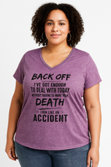 Back Off I’ve Got Enough To Deal With Today Print Women Slogan V neck Plus Size T-shirt