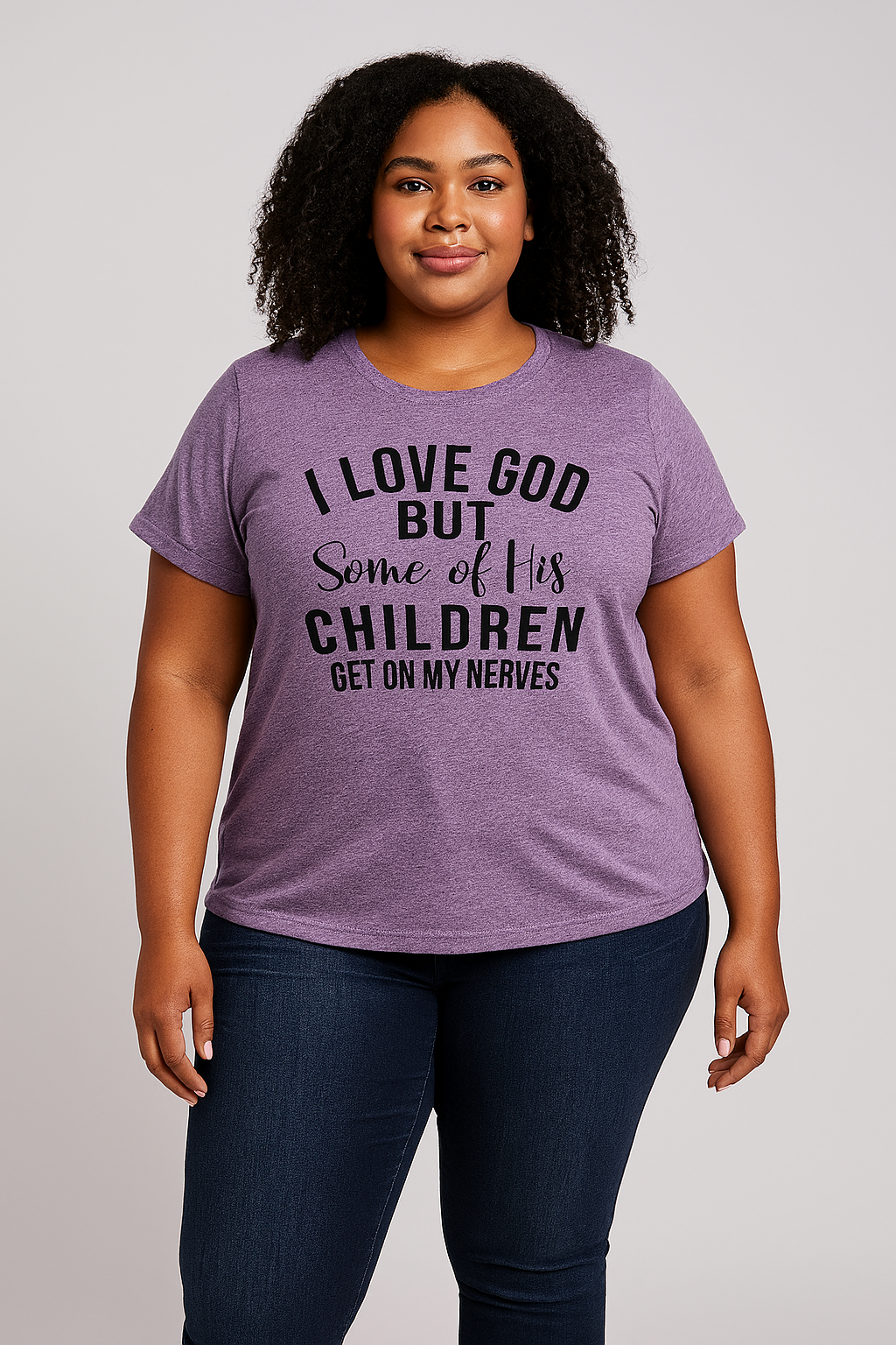 I Love God But Some Of His Children Get On My Nerves Letter Print Women Slogan Plus Size T-Shirt