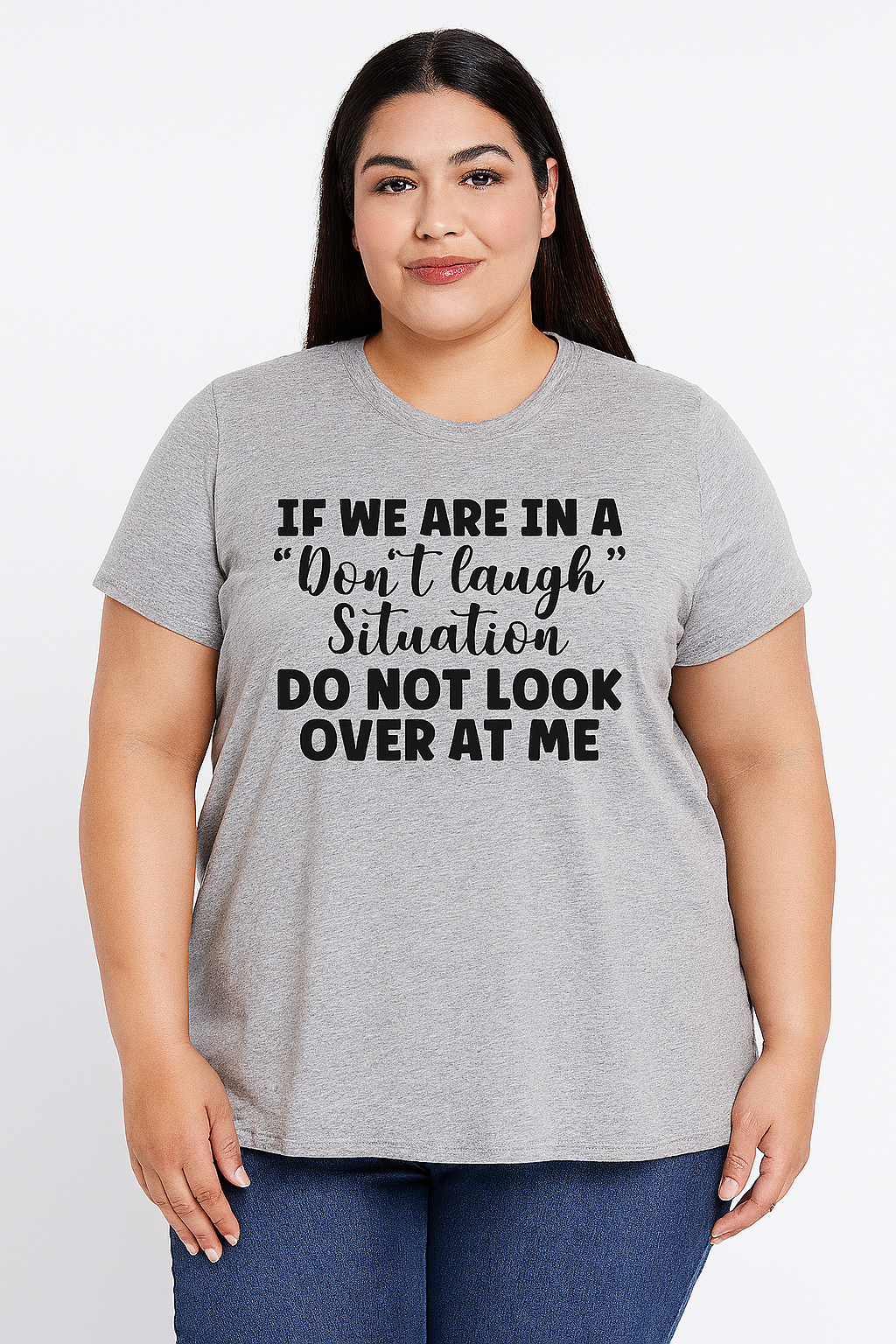 "If We Are In A Don't Laugh Situation Don't Look At Me"Letter Printed Plus Size T-Shirt