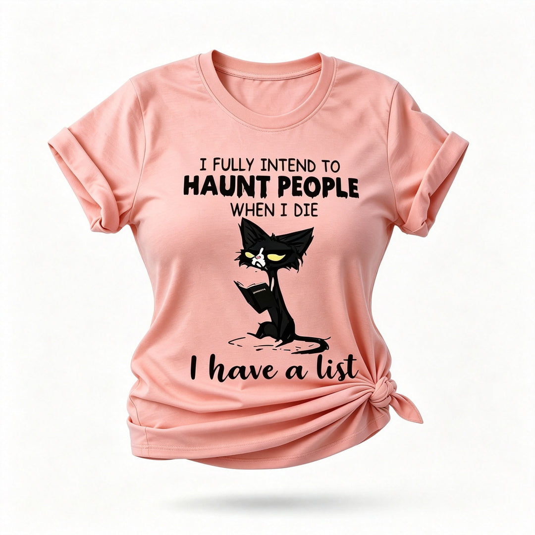 Eu pretendo assombrar as pessoas com estampa de camiseta feminina com slogan