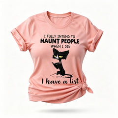 Eu pretendo assombrar as pessoas com estampa de camiseta feminina com slogan