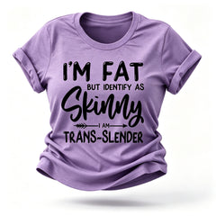 Camiseta feminina com slogan magro, mas me identifico como magra 