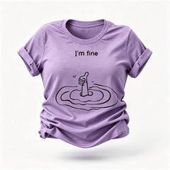I'm Fine Letter Print Women Slogan T-Shirt