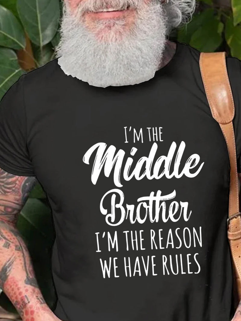 I'm The Middle Brother Print Men Slogan T-Shirt