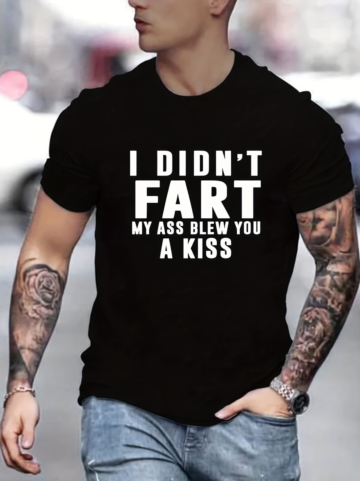 I Didn't Fart My Ass Blew You Print Men Slogan T-Shirt