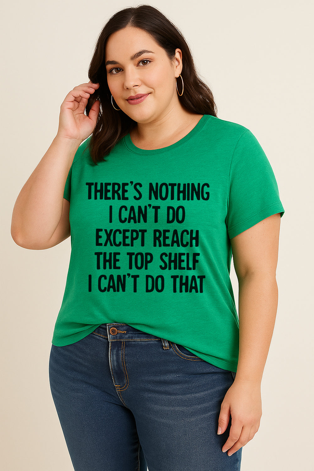 There is Nothing I Can Do Except Reach the Top Shelf Letter Printed Plus Size T-Shirt