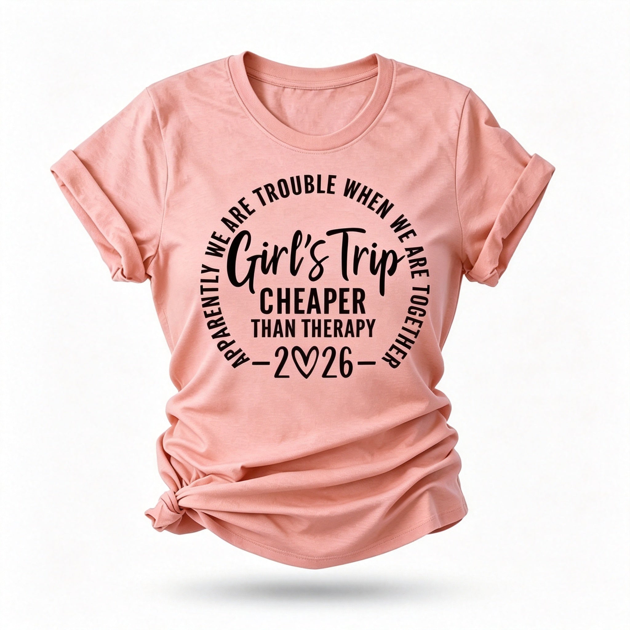 Girl's Trip Cheaper Than Therapy 2026 Letter Print Women Slogan T-Shirt