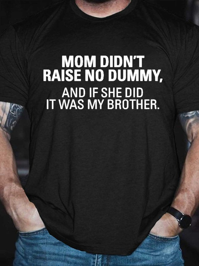 Maman n'a pas élevé de T-Shirt avec slogan imprimé pour hommes 