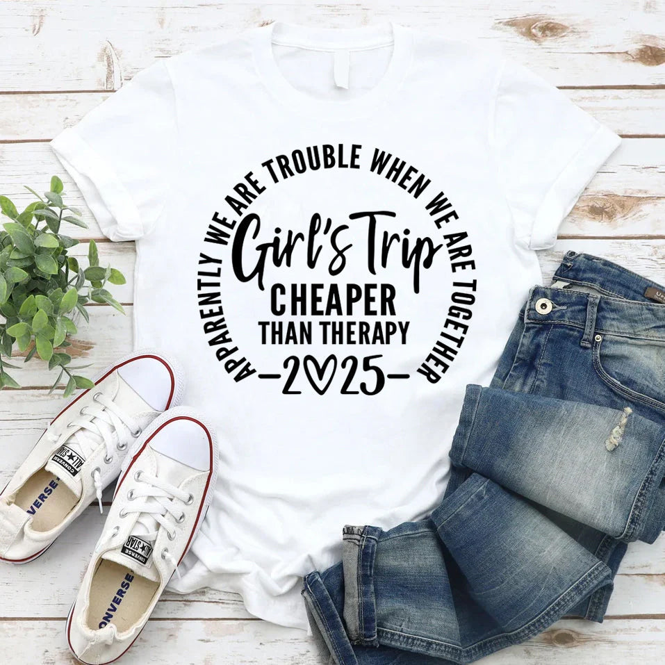 Girl's Trip 2025 Cheaper Letter Print Women Slogan Plus Size T-Shirt