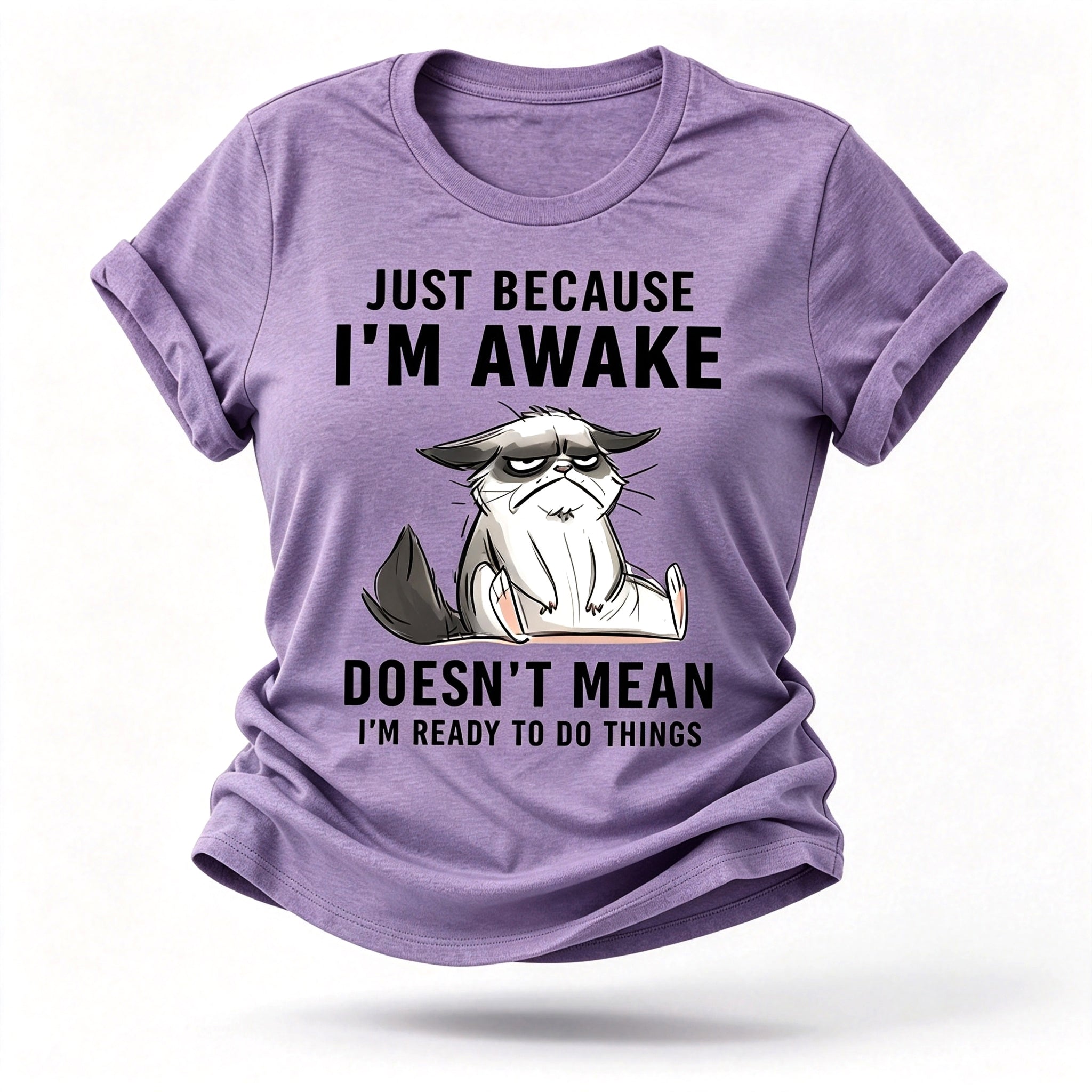 Just Because I'm Awake Cat Print Women Slogan T-Shirt