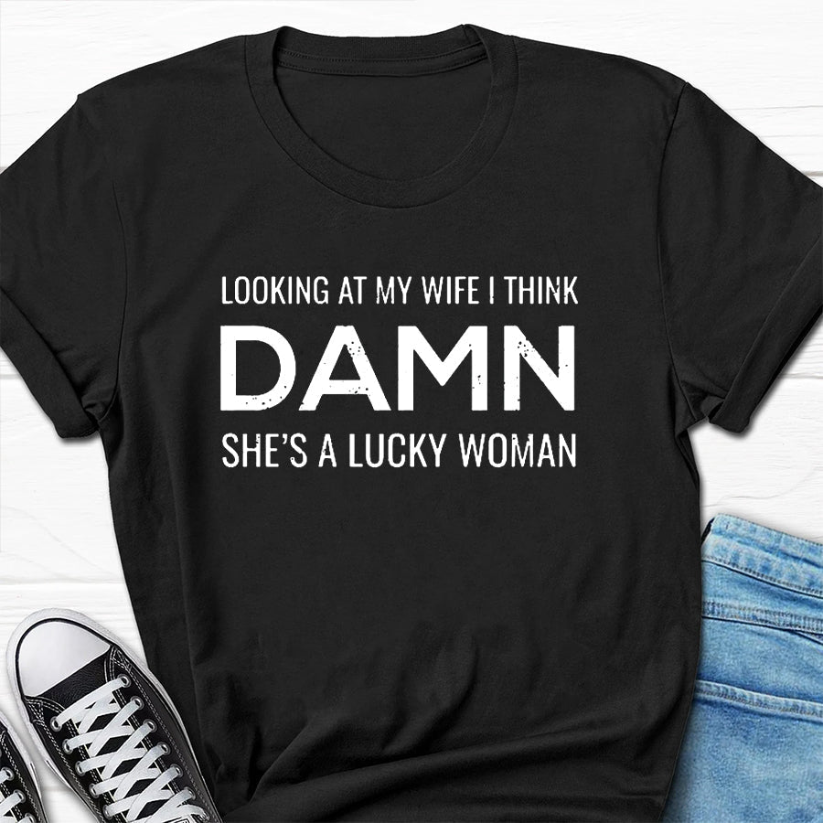 Olhando para minha esposa, acho que imprimo camiseta masculina com slogan 