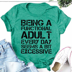 Ser um adulto funcional todos os dias parece um pouco excessivo com estampa de letras femininas com slogan feminino 