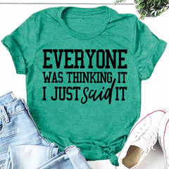 Everyone Was Thinking Fashion Letter Print Women Slogan Plus Size T-Shirt