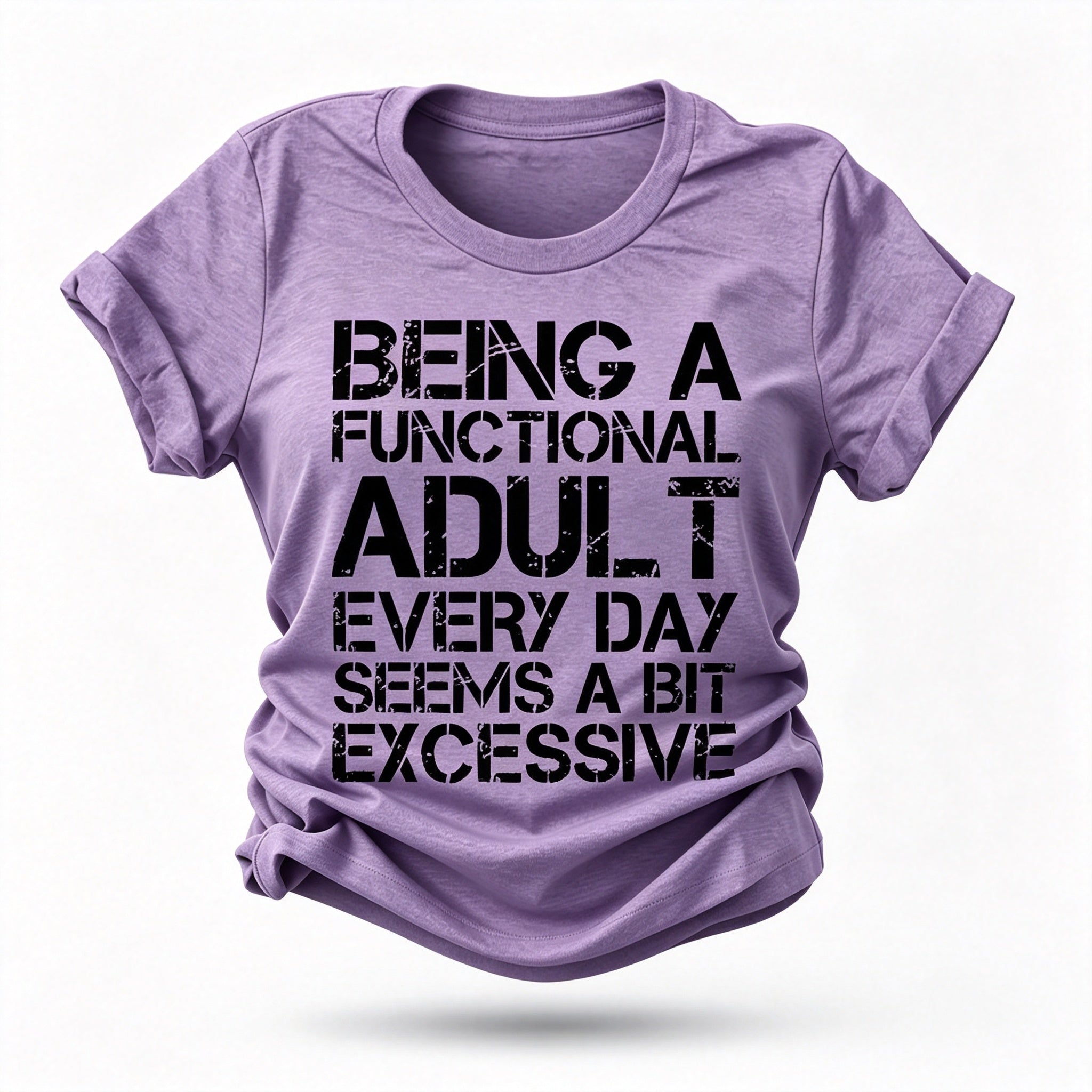 Being A Functional Fashion Letter Print Women Slogan T-Shirt