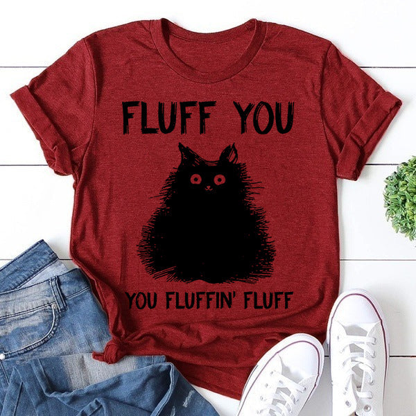 Fluff You Print Women Slogan T-Shirt