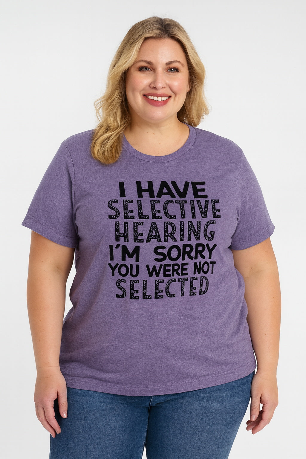 I Have Selective Hearing Print Women Slogan Plus Size T-Shirt