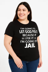 I'm Going To Let God Fix It Print Women Slogan Plus Size T-Shirt