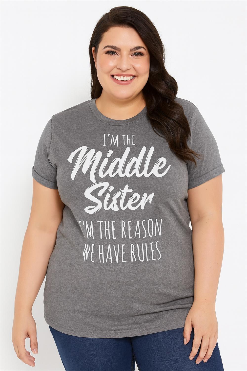 I Am The Middle Sister Fashion Letter Print Women Slogan Plus Size T-Shirt