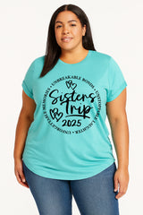 Sisters Trip 2025 Letter Print Women Slogan Plus Size T-Shirt