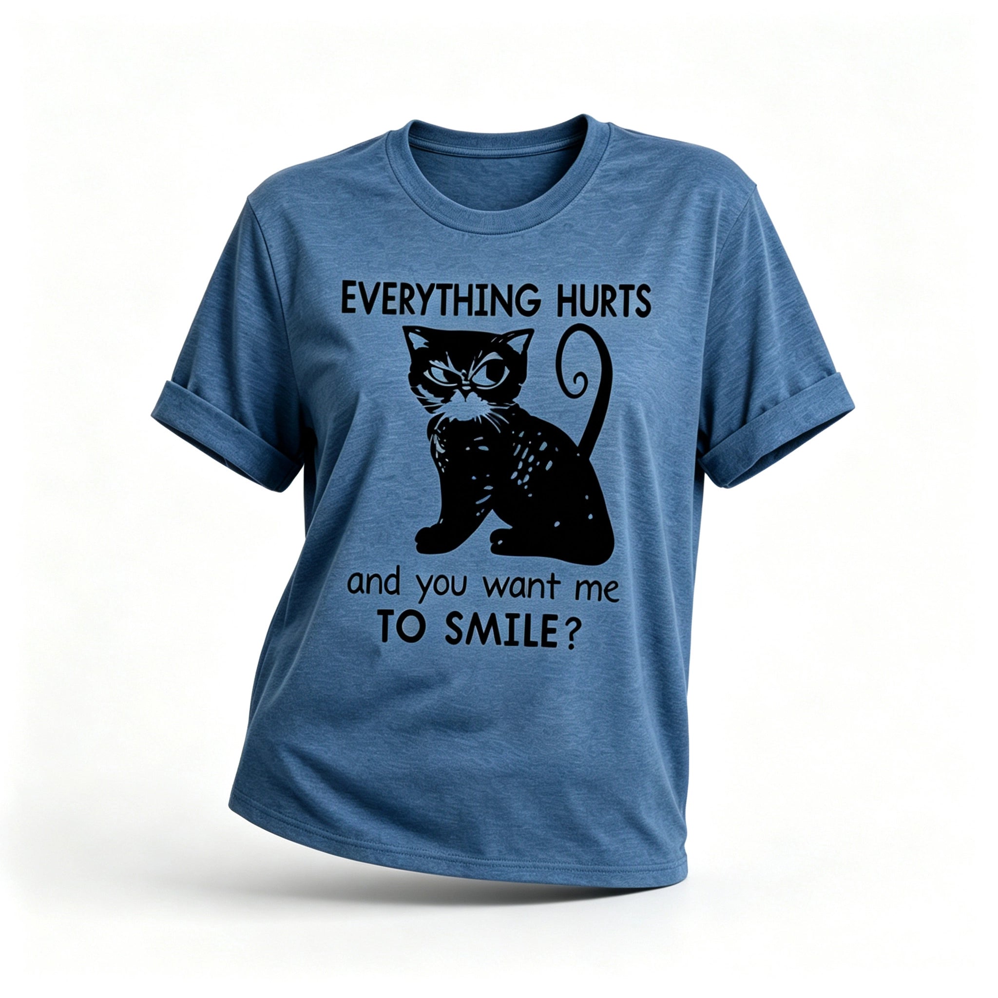 Everything Hurts Print Women Slogan T-Shirt