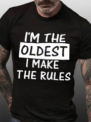 Funny I Make The Rules Shirt Oldest Middle Youngest Print Men Slogan T-Shirt