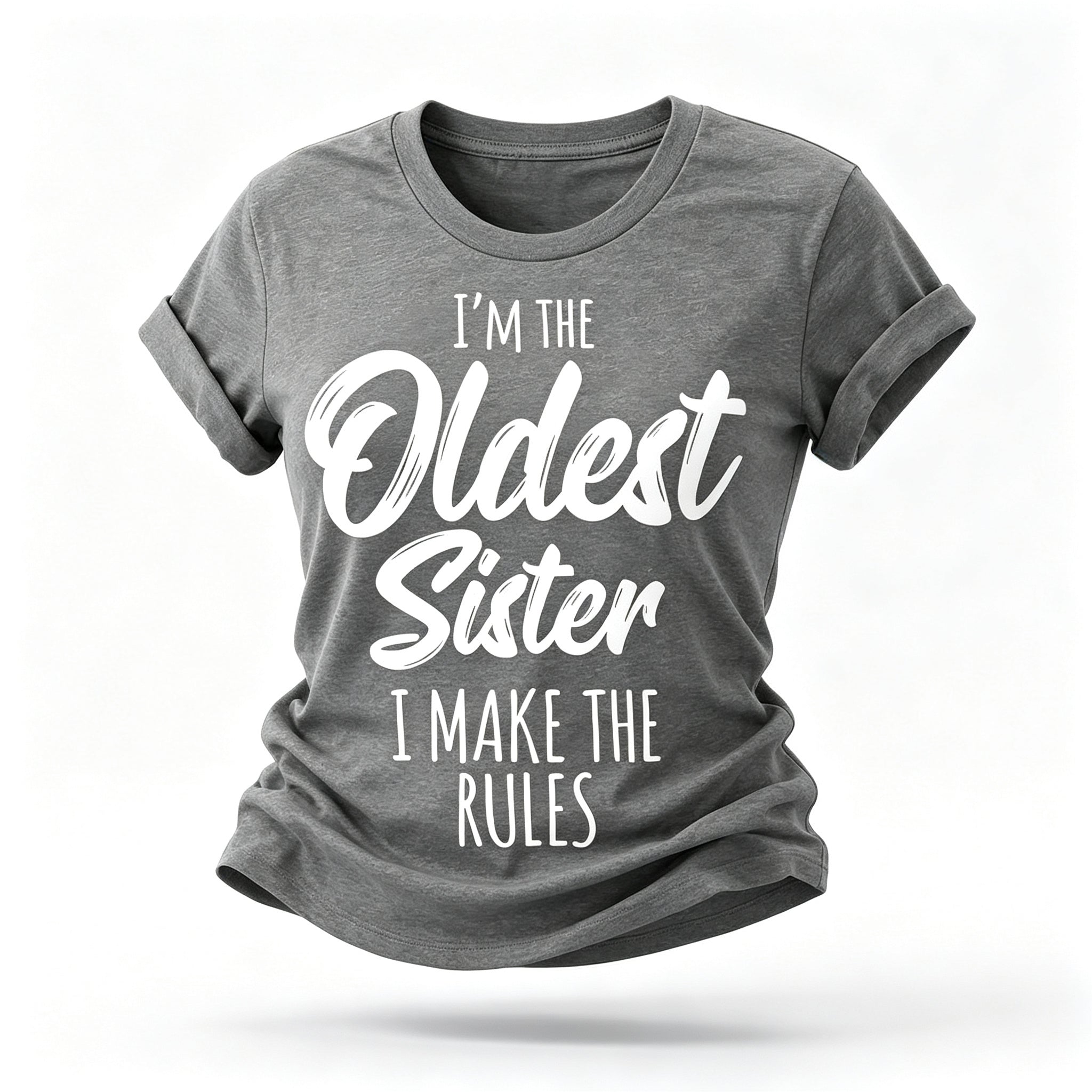 Je suis la sœur la plus âgée mode lettre impression femmes Slogan T-Shirt 