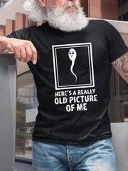 Voici une très vieille photo de moi, T-Shirt avec slogan imprimé pour hommes 