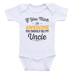 Copie de «Si vous pensez que je suis génial, vous devriez voir mon oncle», barboteuse pour bébé avec lettres imprimées