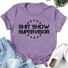 Shit Show Supervisor Letter Print Camiseta feminina com slogan 