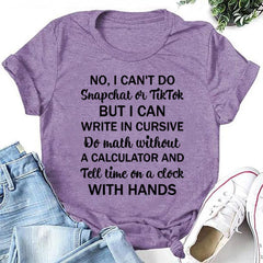 Non, je ne peux pas faire Snapchat sur Tiktok Print Women Slogan T-Shirt 
