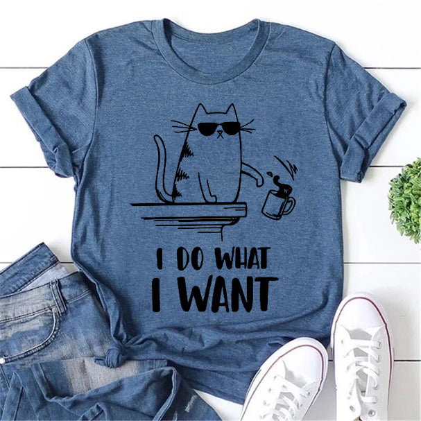 I Do What I Want Women Slogan T Shirt