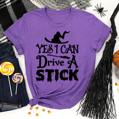 Yes I Can Drive Stick Print Women Slogan T-Shirt